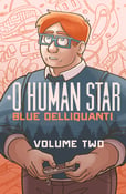 Image of O Human Star Volume Two SOFTCOVER