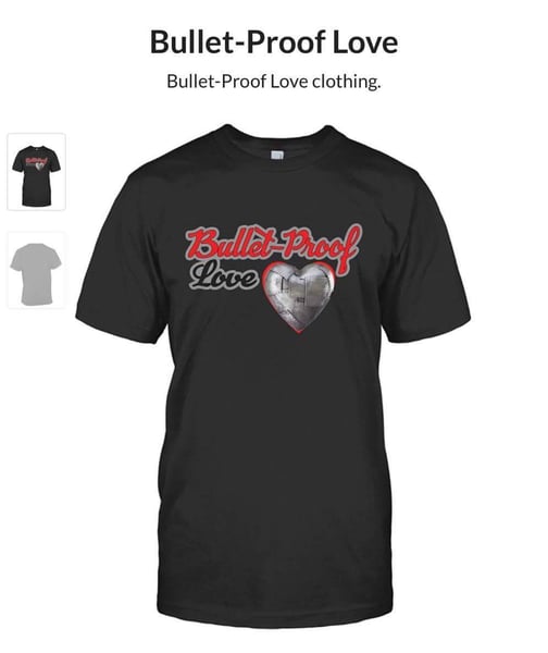 Image of Bulletproof Love - T-shirt 