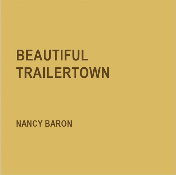 Image of Beautiful Trailertown book plus print