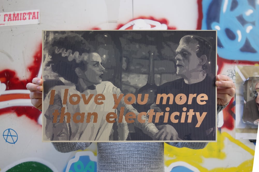 I love you more than electricity / silkscreen / second edition