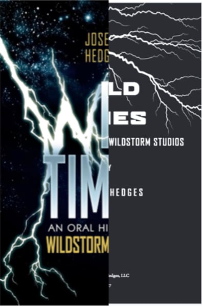 Image of Wild Times: An Oral History of WildStorm Studios - Combo Pack