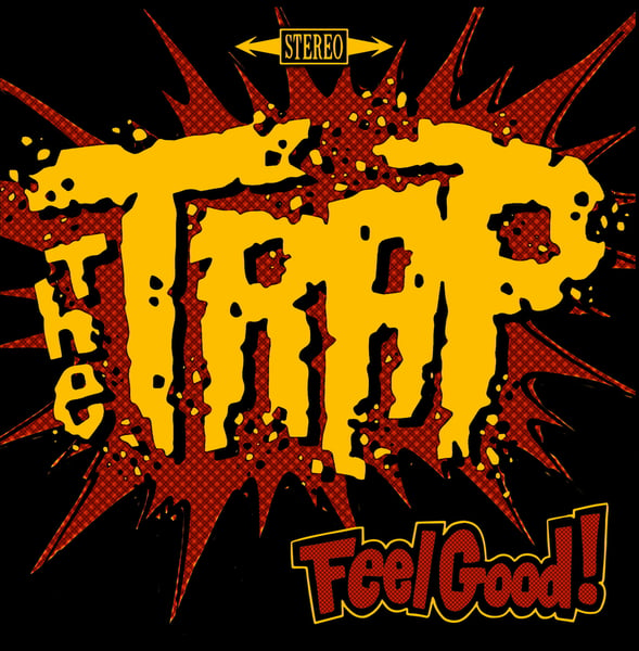 Image of The Trap "Feel Good!" (Ep 7")
