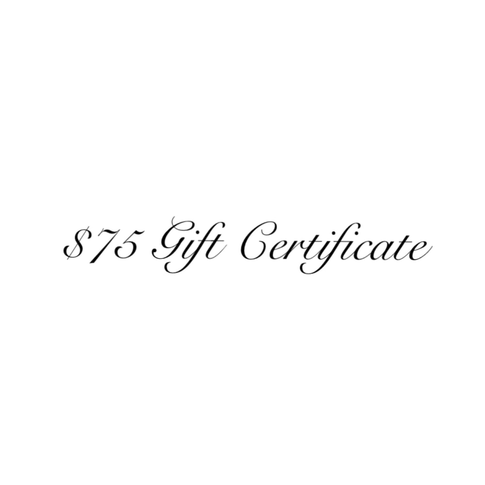 Image of $75 Gift Certificate 