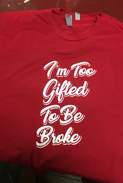 Image of Too Gifted Tshirt