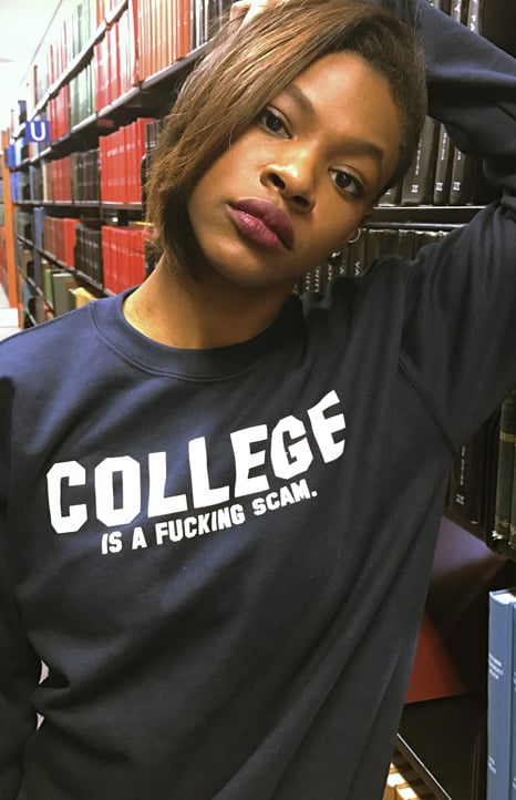 Image of COLLEGE IS A FUCKING SCAM SWEATSHIRT