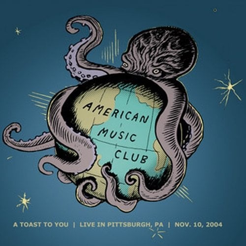 Image of American Music Club - A Toast To You