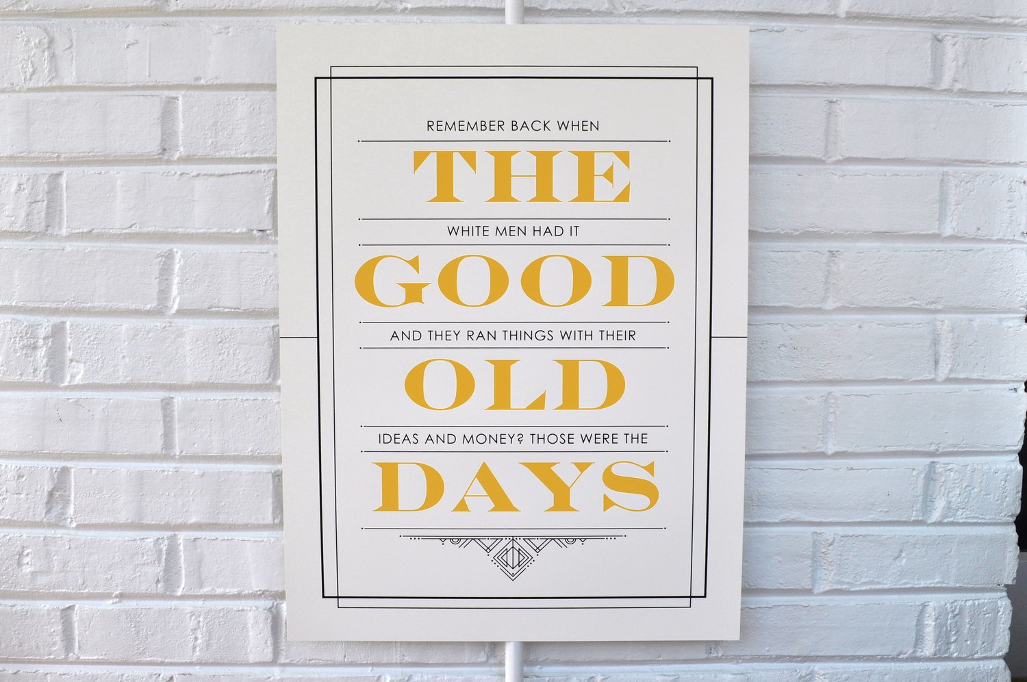 The Good Old Days Quote Poster – Gladfolk