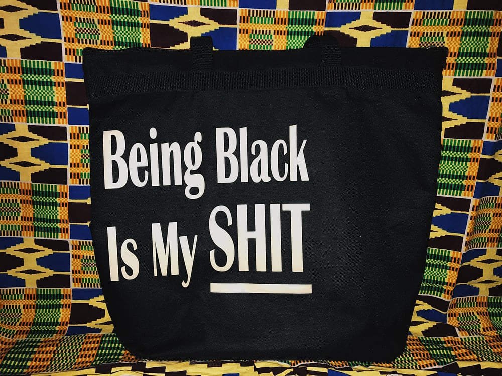 Image of 'Being Black..' tote