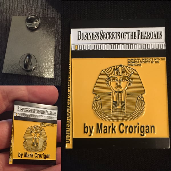 Image of Business Secrets of the Pharoahs - 1.75" enamel pin