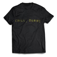 P.O.S "Chill, dummy" T-shirt