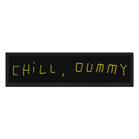 P.O.S "Chill, dummy" Patch