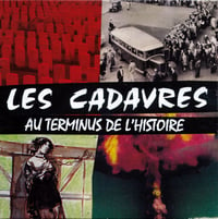 Image 1 of LES CADAVRES "Au Terminus de l'Histoire" CD