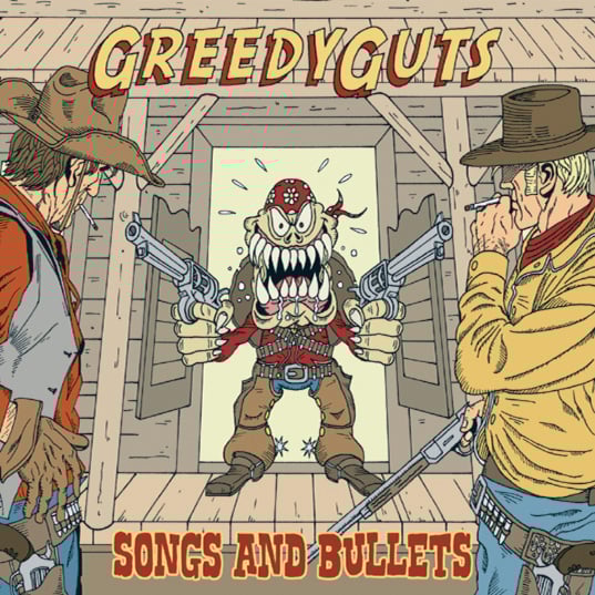 GREEDY GUTS "Songs And Bullets" CD/LP