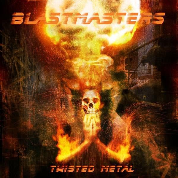 Image of BLASTMASTERS – Twisted Metal -   CD