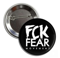 Image of PRE ORDER FCK FEAR 1'' pins 