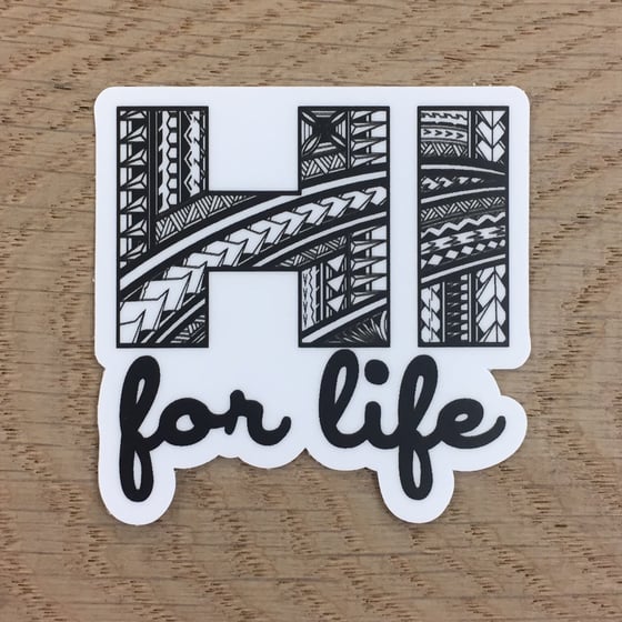 Image of HI For Life 2" Vinyl Die Cut Sticker