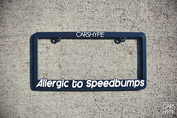 Image of Allergic To Speedbumps License Plate Frame + Bonus!