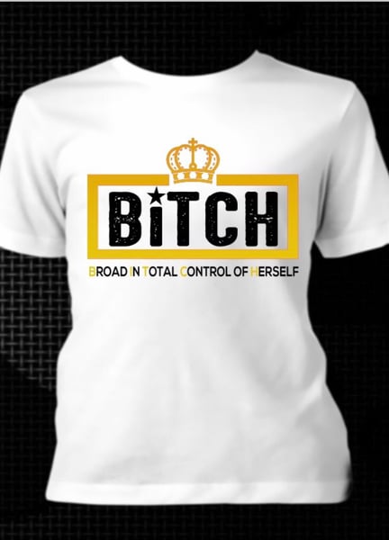 Image of Broad In Total Control Of Herself Tee