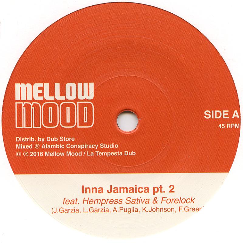Mellow Mood - Inna Jamaica pt. 2 ft. Hempress Sativa & Forelock (7")