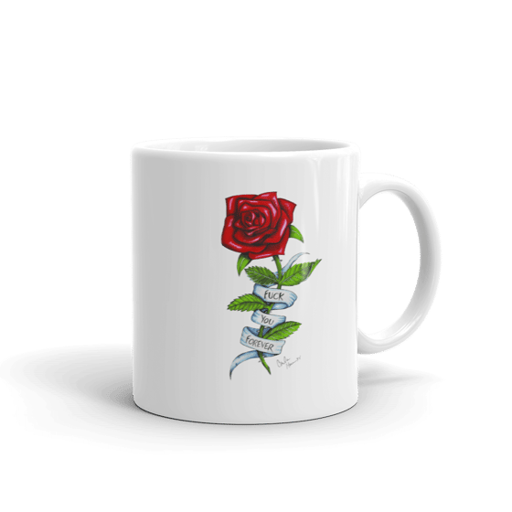 Image of Fuck You Forever 11 0z MUG