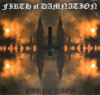 Image of FIRTH OF DAMNATION " Carpe Diem " CD