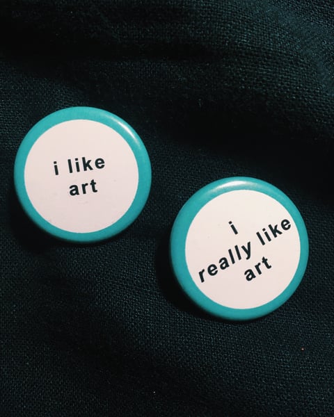 Image of "I like art" and "I really like art" Buttons