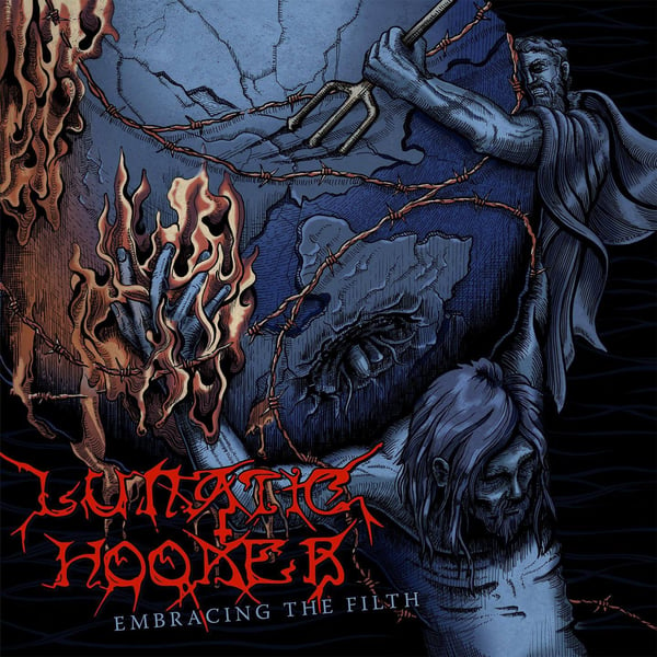 Image of Lunatic Hooker - Embracing the Filth CD