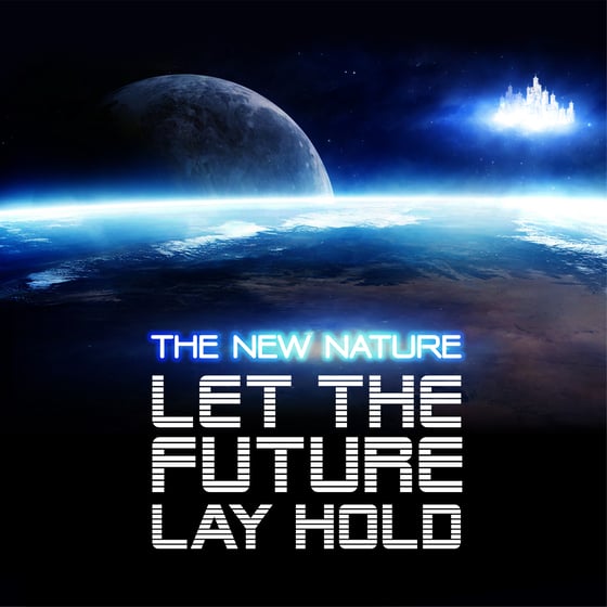 Image of Let The Future Lay Hold Album - Digital Download PRESALE