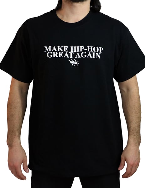 Image of Make Hip-Hop Great Again Tee - Black/White