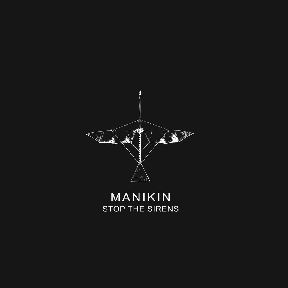 Manikin - "Stop the Sirens" LP