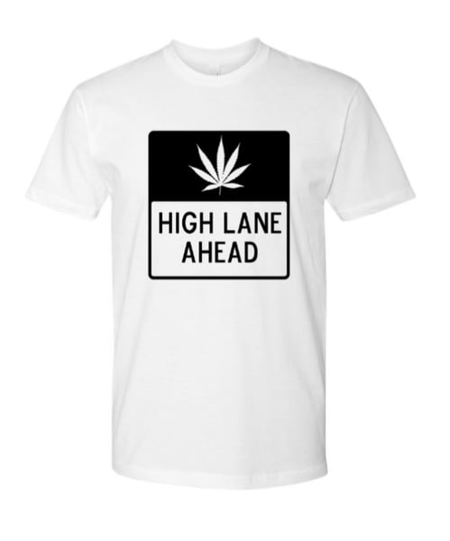 Image of High Lane Ahead - White T( Black Print)