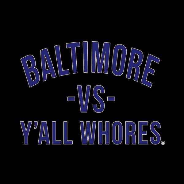 Image of Baltimore Vs Y'all Whores Purple on Black