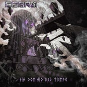 Image of COBRA "Sin Domino del Tiempo" CD