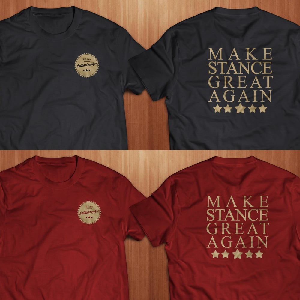 Image of Make Stance Great Again Tee