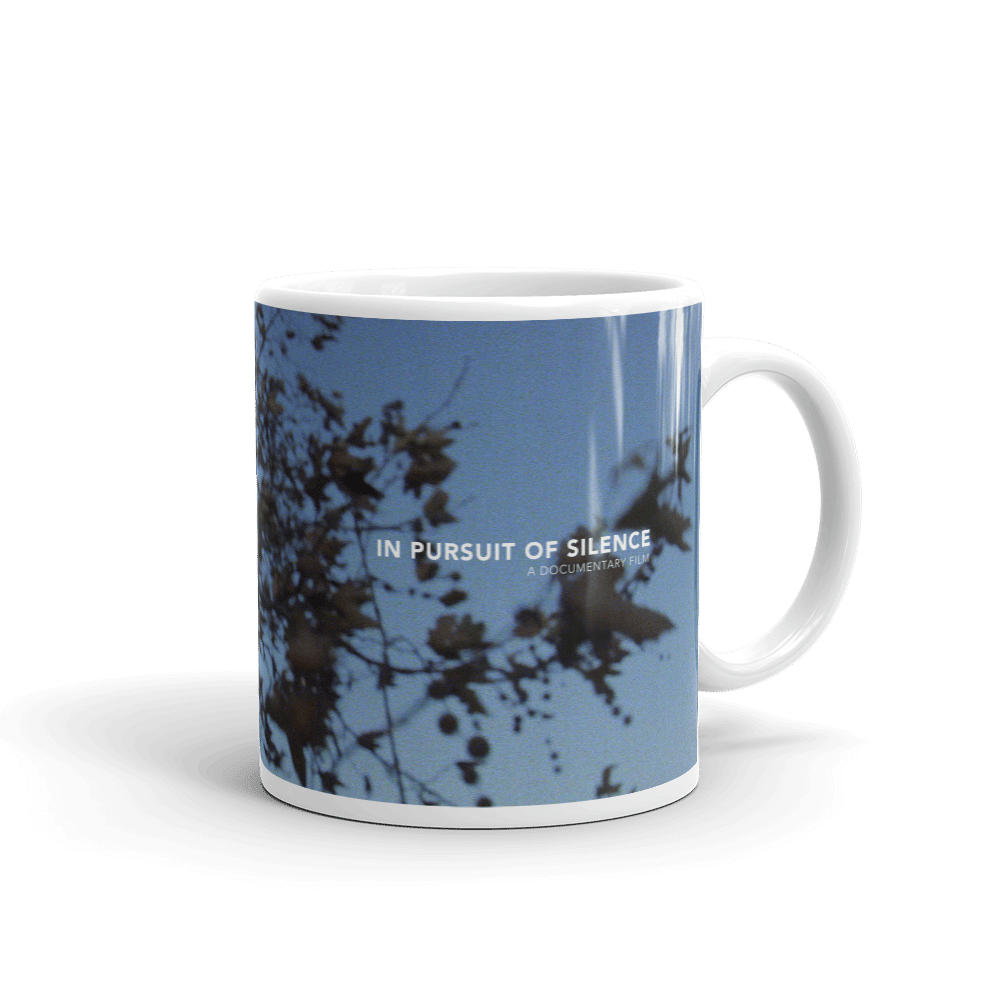 In Pursuit of Silence Mug (11 oz)