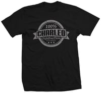 Image 2 of The 100% Charleo Tee (CLICK FOR MORE COLORS!!!)