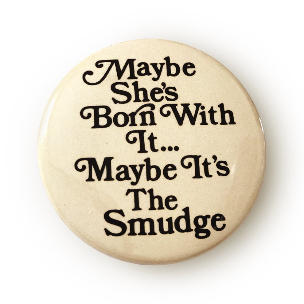 Image of Smudge Button