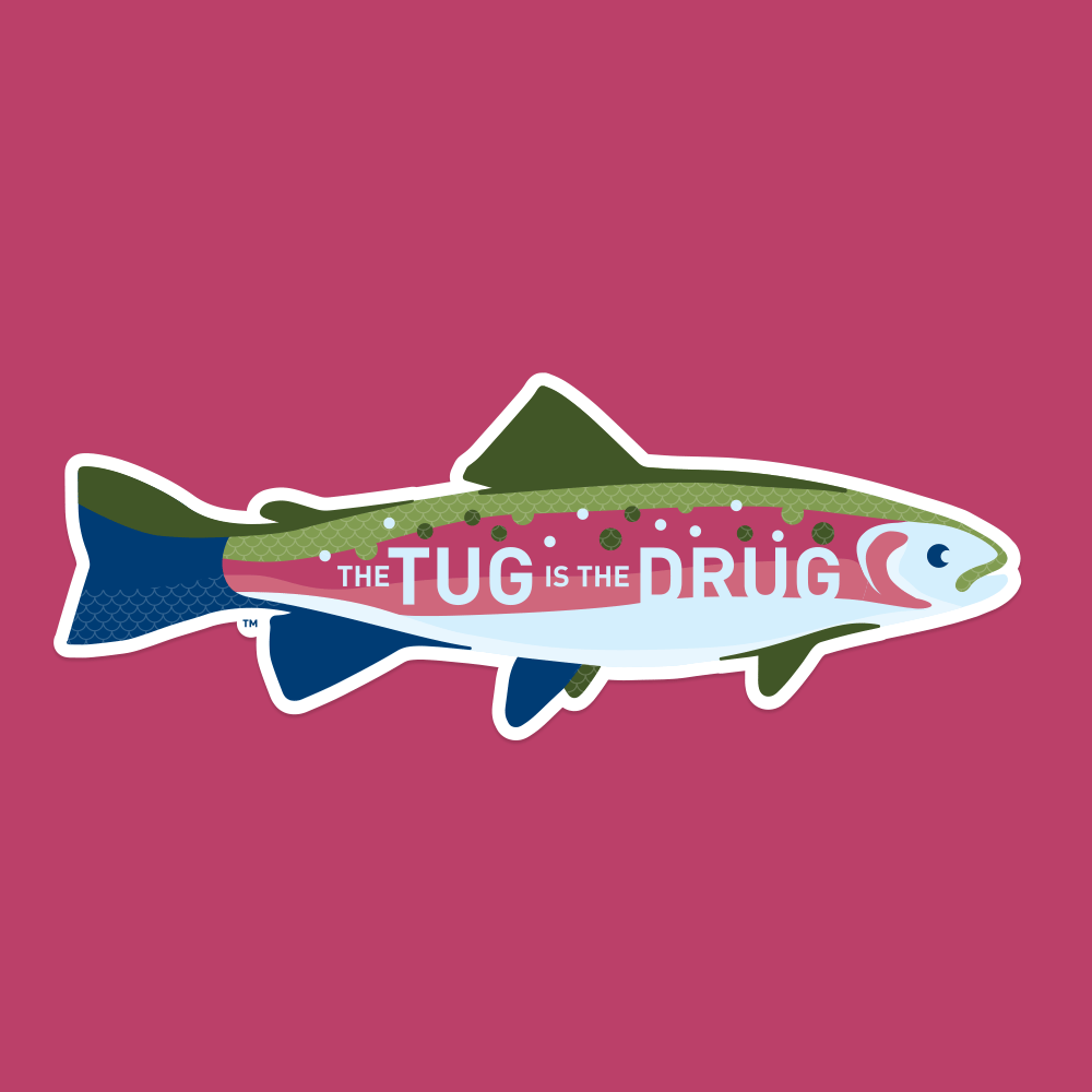 Image of Steelhead Trout - Fish Sticker - THE TUG IS THE DRUG