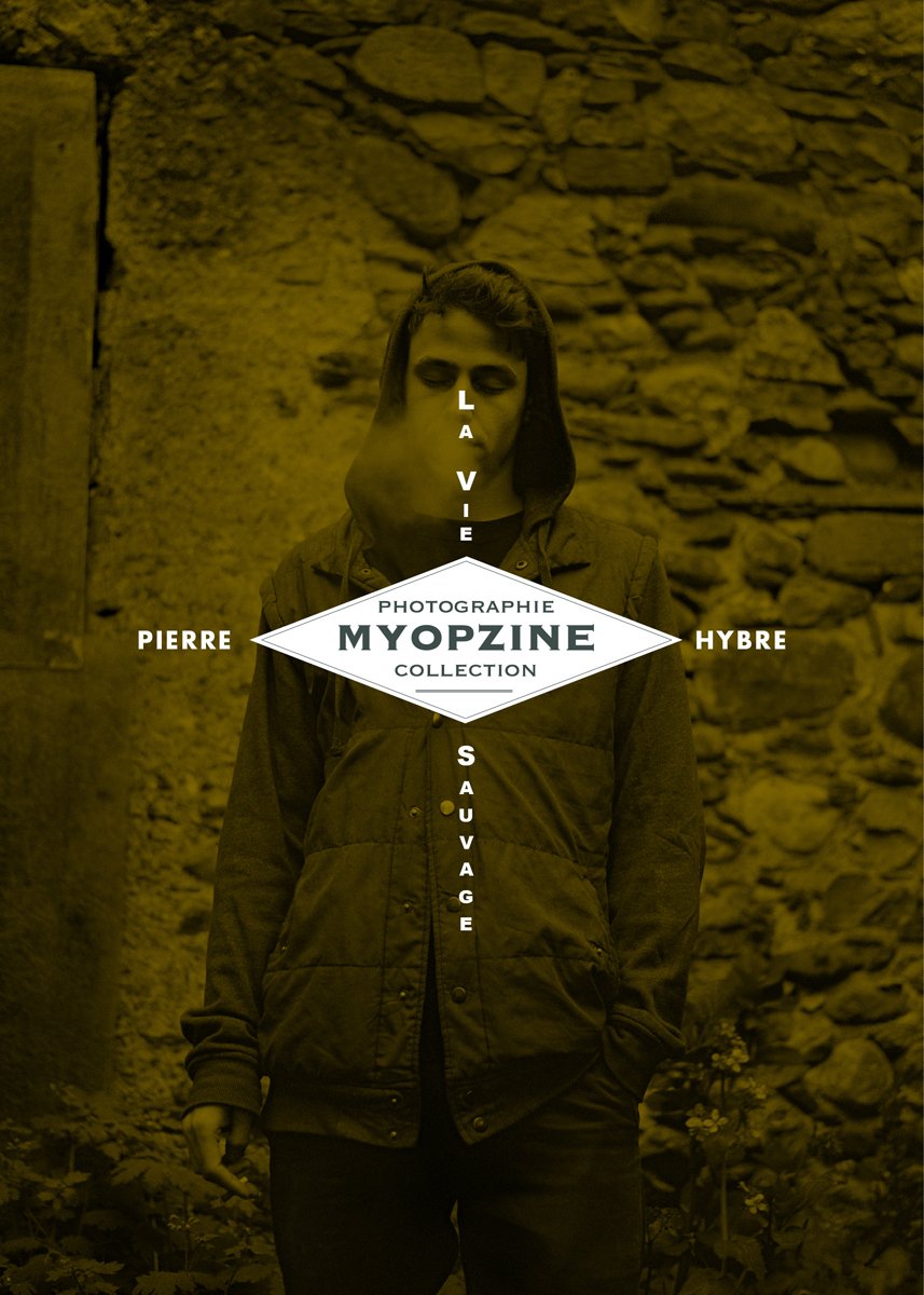 Image of MYOPZINE - Pierre Hybre / La Vie Sauvage