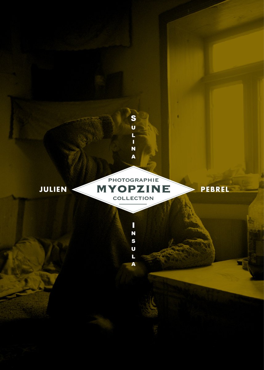 Image of MYOPZINE - Julien Pebrel / Sulina-Insula
