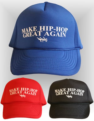 Image of Make Hip-Hop Great Again Trucker Hats