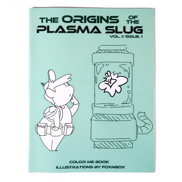 Image of The Origins of the Plasma Slug Coloring Book