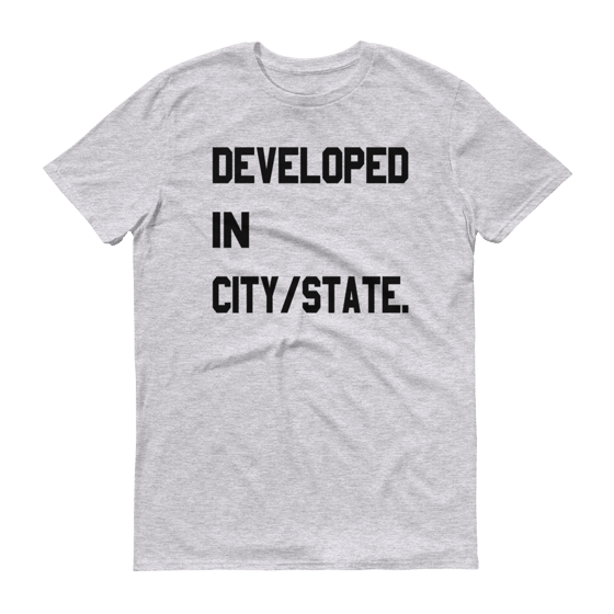 Image of CRISP Developed In "Your City/State" Custom Tee
