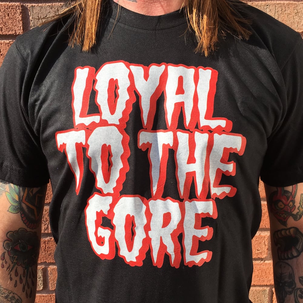 Loyal To The Gore (T-Shirt)