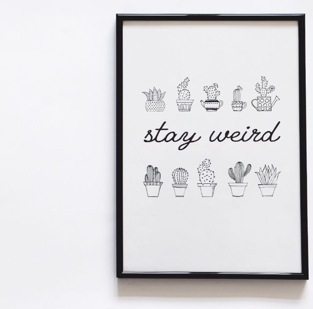 Image of Stay Weird Print