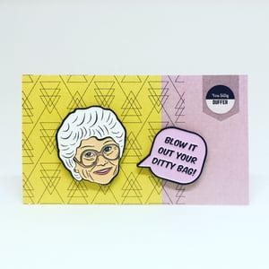 Image of Sophia and Speech Bubble Quote, Golden Girls, Enamel Pin