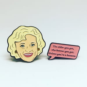 Image of Rose and Speech Bubble Quote, Golden Girls, Enamel Pin