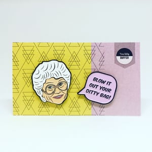 Image of Sophia Speech Bubble Quote, Golden Girls, Enamel Pin