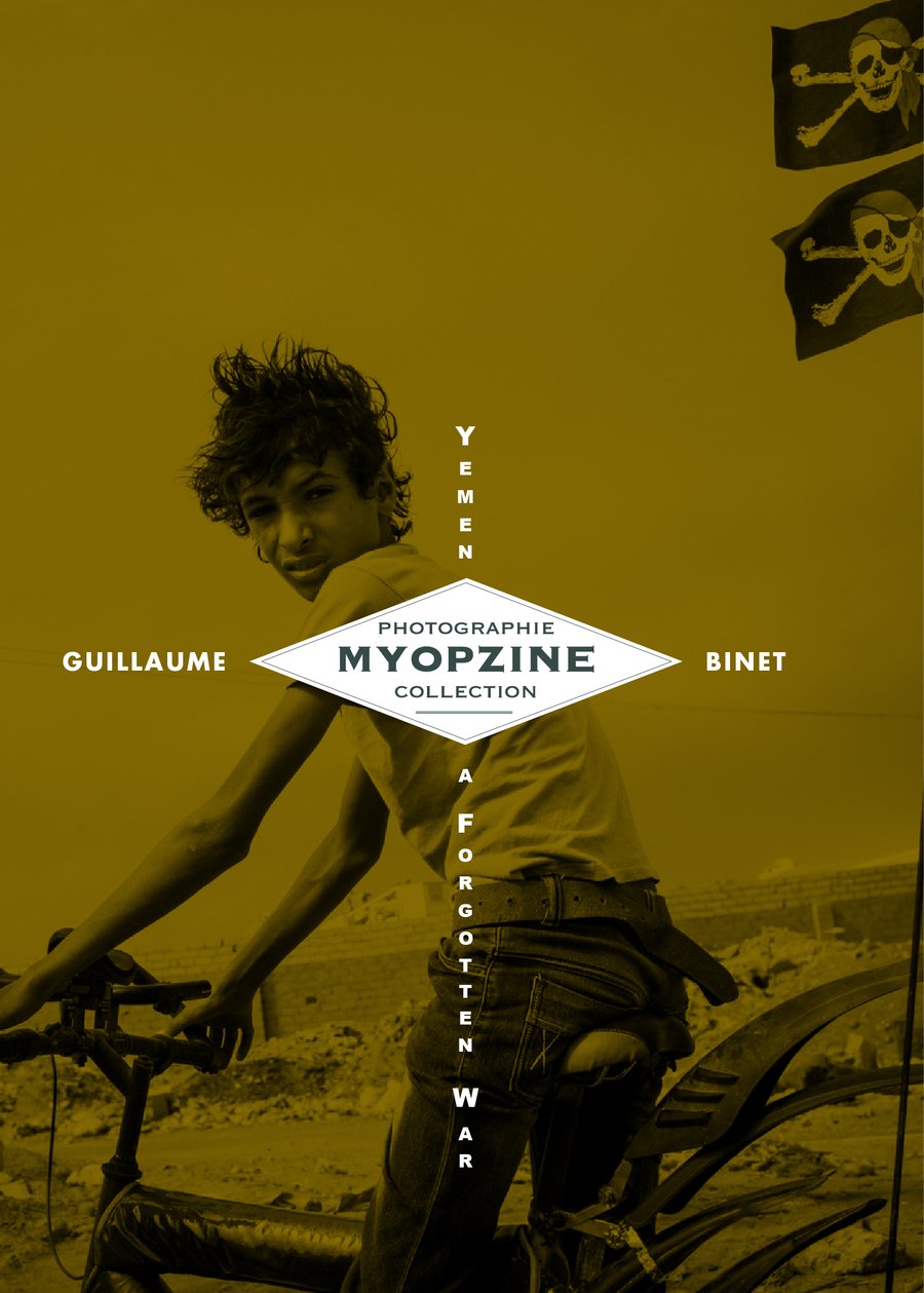 Image of MYOPZINE - Guillaume Binet / Yemen, a forgotten war