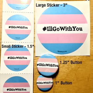 1" #IllGoWithYou Button Packs!